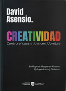 Creatividad. Contra el caos y la incertidumbre (in Spanish)