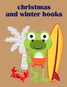 Christmas and Winter Books: Coloring Pages With Funny Images to Relief Stress for Kids and Adults (Animals for Grown-Ups) (en Inglés)