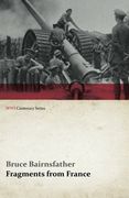Fragments From France (Wwi Centenary Series) (en Inglés)
