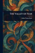 The Valley of Fear (en Inglés)