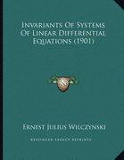 invariants of systems of linear differential equations (1901) (en Inglés)