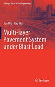 Multi-layer Pavement System under Blast Load (Springer Tracts in Civil Engineering)
