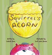 Squirrel's Acorn (en Inglés)
