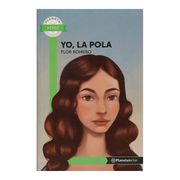 Yo, la Pola - Planeta Lector