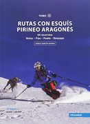 Rutas con Esquis Pirineo Aragones Tomo iii