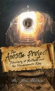The Apostle Project: Discovery of Matthew and the Frankincense King (en Inglés)