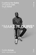 Make it Ours: Crashing the Gates of Culture With Virgil Abloh (en Inglés)