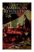 American Revolution: A Constitutional Interpretation (en Inglés)