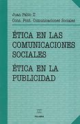 Ética en las comunicaciones sociales: Ética en las comunicaciones sociales; Ética en la publicidad (Documentos MC)