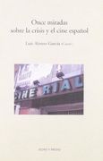 Once Miradas Sobre la Crisis y el Cine Español