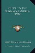 guide to the pergamon museum (1904) (en Inglés)