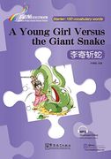 A Young Girl Versus the Giant Snake (Niveau 150 Mots, Bilingue Chinois - Anglais) (en Inglés)