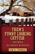 them's funny looking catfish (en Inglés)