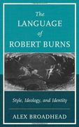 The Language of Robert Burns: Style, Ideology, and Identity