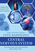 Love Radiology: Central Nervous System (en Inglés)