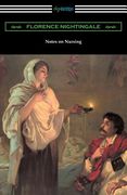 Notes on Nursing: What It Is, and What It Is Not (en Inglés)