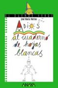 114. Adiós al cuaderno de hojas blancas (Literatura Infantil (6-11 Años) - El Duende Verde)
