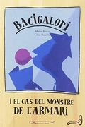 Bacigalopi i el cas del Monstre de L'armari (en Catalán)