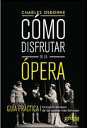 Como Disfrutar de la Opera