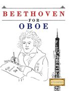 Beethoven for Oboe: 10 Easy Themes for Oboe Beginner Book (en Inglés)