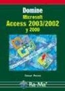 Domine Microsoft Access 2003/2002 y 2000.