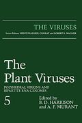 The Plant Viruses: Polyhedral Virions and Bipartite rna Genomes: V. 5 (The Viruses) 