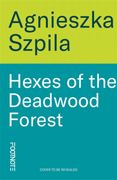 Hexes of the Deadwood Forest (en Inglés)