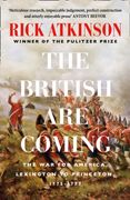 The British are Coming: The war for America 1775 -1777 (en Inglés)