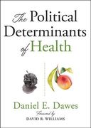 The Political Determinants of Health (en Inglés)