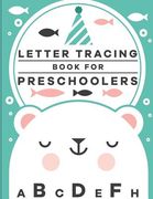 Letter Tracing Book for Preschoolers: letter tracing preschool, letter tracing, letter tracing kid 3-5, letter tracing preschool, letter tracing workb (en Inglés)