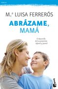 Abrázame, Mamá (in Spanish)