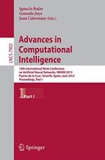 Advances in Computational Intelligence: 12Th International Work-Conference on Artificial Neural Networks, Iwann 2013, Puerto de la Cruz, Tenerife,. I (Lecture Notes in Computer Science, 7902) (en Inglés)
