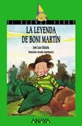 La Leyenda de Boni Martín (Literatura Infantil (6-11 Años) - el Duende Verde)