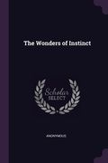 The Wonders of Instinct (en Inglés)