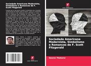 Sociedade Americana Modernista, Simbolismo e Romances de f. Scott Fitzgerald (en Portugués)