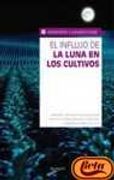 el influjo de la luna en los cultivos