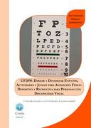UF2090 Dirigir y dinamizar eventos, actividades y juegos para animación físico-deportiva y recreativa para personas con discapacidad visual.
