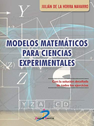 Modelos Matemáticos Para Ciencias Experimentales: Con la Solución Detallada de Todos los Ejercicios