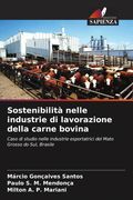 Sostenibilità nelle industrie di lavorazione della carne bovina. Caso di studio nelle industrie esportatrici del Mato Grosso do Sul, Brasile (en Italiano)