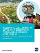 Developing a Local Currency Government Bond Market in an Emerging Economy After Covid-19: Case for the lao People's Democratic Republic (Paperback) (en Inglés)