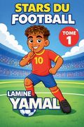 Stars du Football: Lamine Yamal (en Francés)