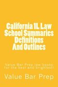 California 1L Law School Summaries Definitions And Outlines: Value Bar Prep law books for the best and brightest! (en Inglés)