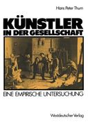 Künstler in Der Gesellschaft: Ergebnisse Einer Befragung Unter Bildenden Künstlern in Düsseldorf Und Umgebung (en Alemán)