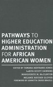 pathways to higher education administration for african american women