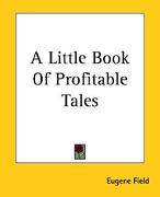 a little book of profitable tales (en Inglés)