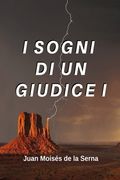 I Sogni Di Un Giudice I (en Italiano)