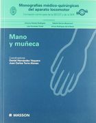 secot/ser (hernández-torre), monografías médico-quirúrgicas del aparato locomotor: la mano y la muñeca ©1999 últ. reimpr. 2001