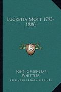 lucretia mott 1793-1880 (en Inglés)