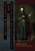 Chinese Humanism and Christian Spirituality (en Inglés)