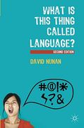 What is This Thing Called Language? (en Inglés)